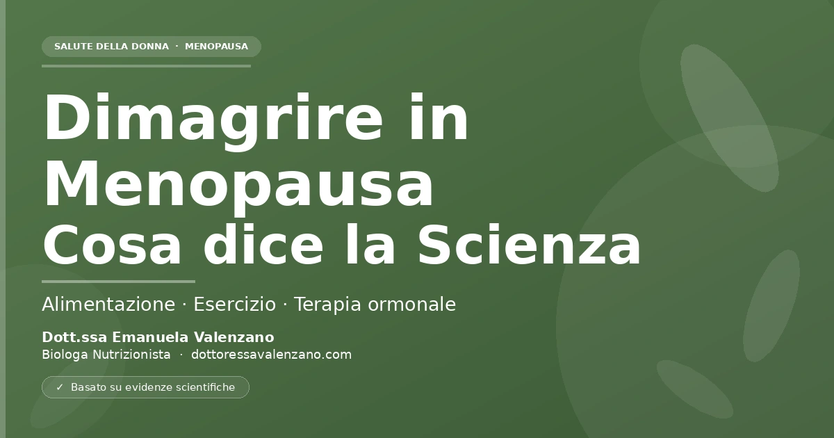 Dimagrire in Menopausa: Cosa Dice Davvero la Scienza